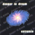 Danger in Dream entrance 2001